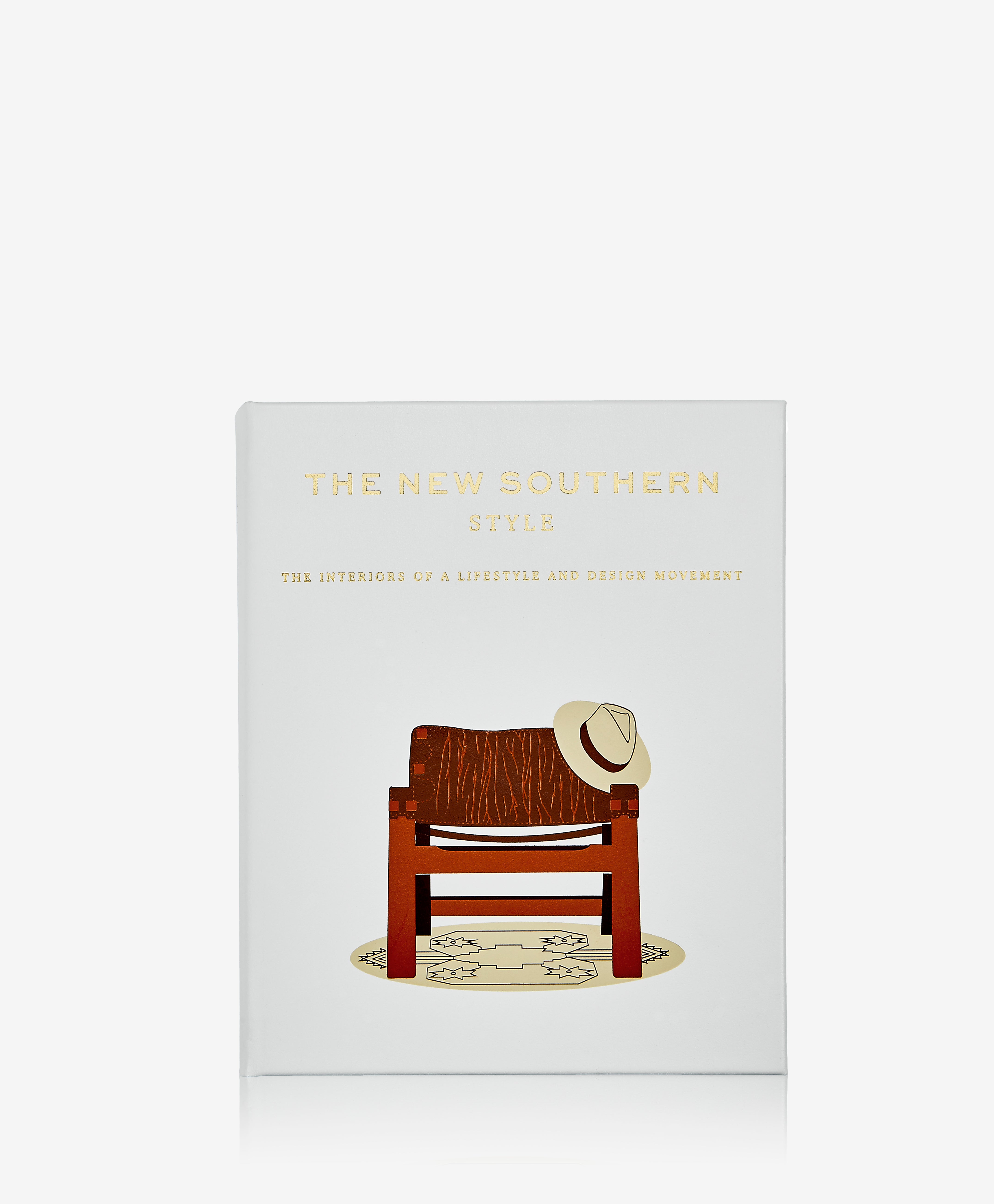 The New Southern Style: The Interiors of a Lifestyle and Design Movement